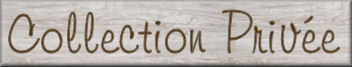 collection priv�e
